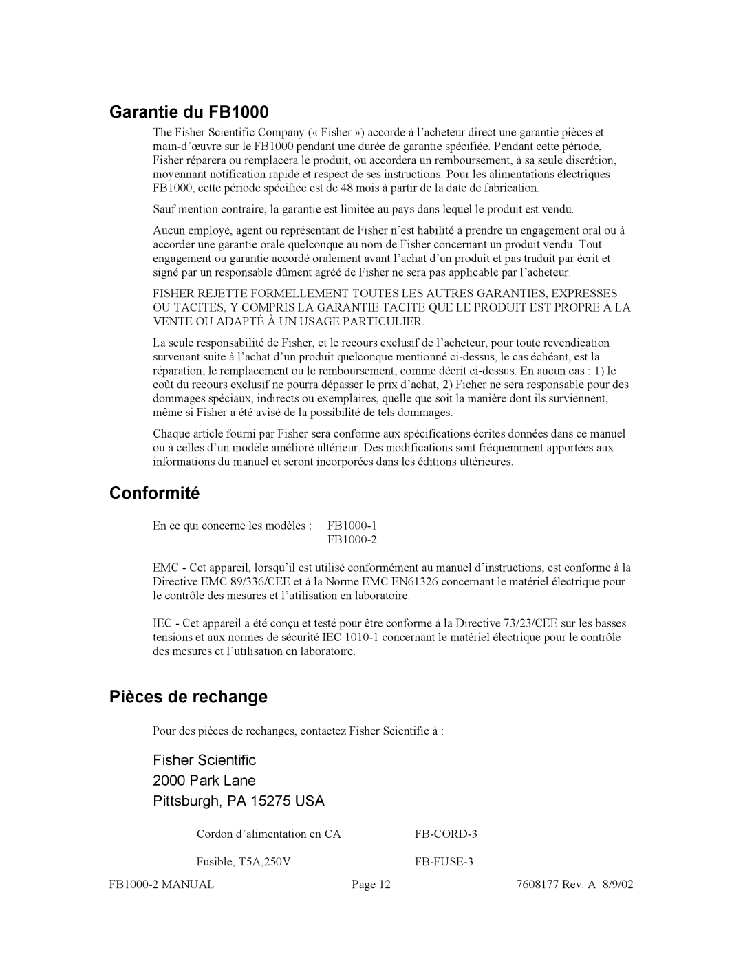 Fisher FB1000-2 Garantie du FB1000, Conformité, Pièces de rechange, Fisher Scientific Park Lane Pittsburgh, PA 15275 USA 