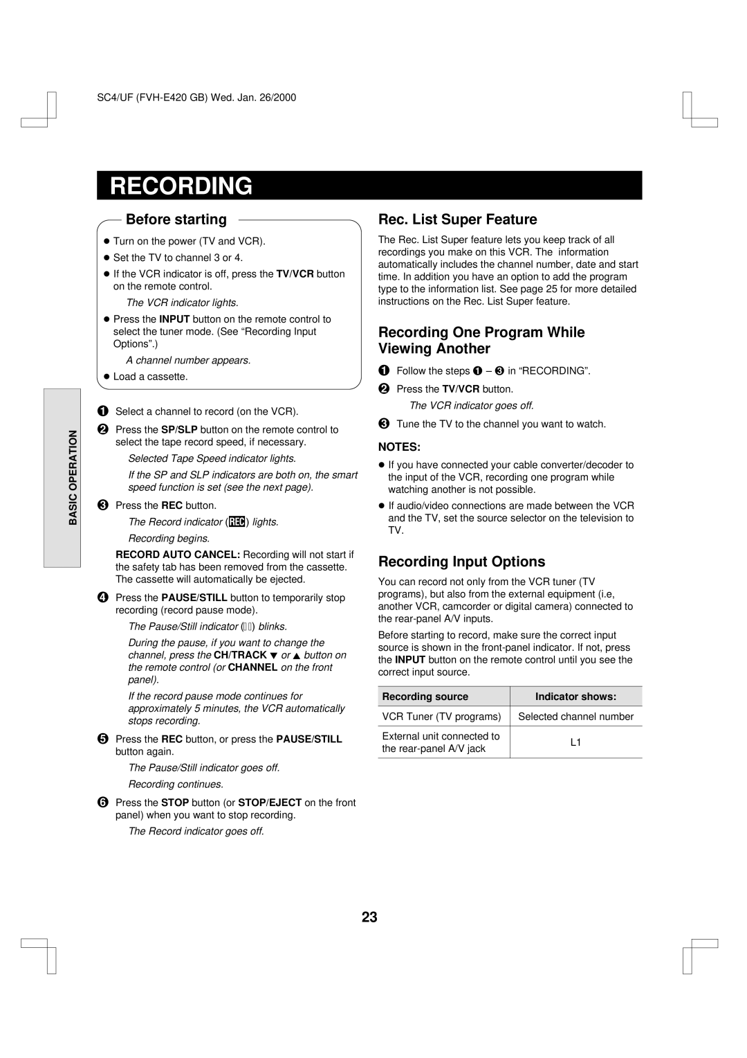 Fisher FVH-E420 Rec. List Super Feature, Recording One Program While Viewing Another, Recording Input Options 