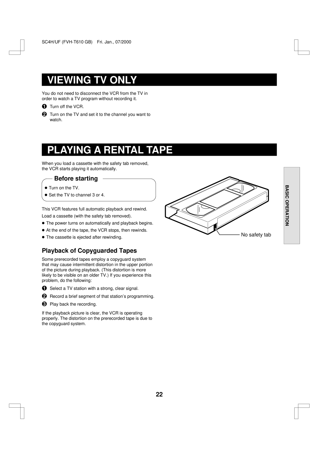 Fisher FVH-T610 important safety instructions Viewing TV only, Playing a Rental Tape, Playback of Copyguarded Tapes 