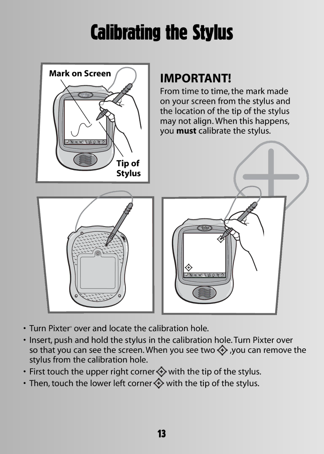 Fisher-Price 73974B-0920 owner manual Calibrating the Stylus, Mark on Screen Tip Stylus 