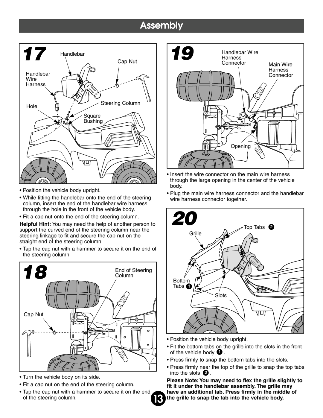 Fisher-Price 76950 owner manual Fit it under the handlebar assembly. The grille may 