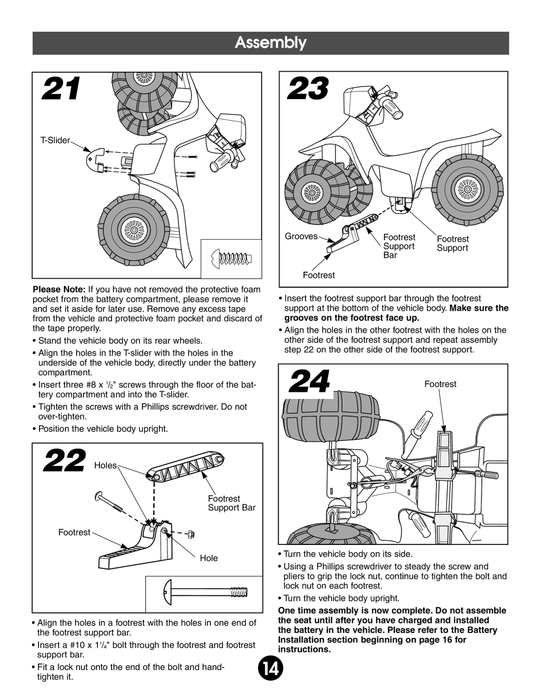 Fisher-Price 76950 owner manual One time assembly is now complete. Do not assemble 