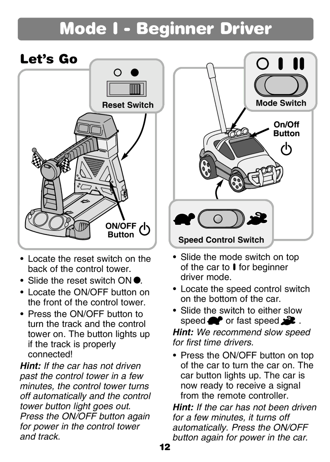 Fisher-Price 77306 instruction sheet Let’s Go, Hint We recommend slow speed for first time drivers 