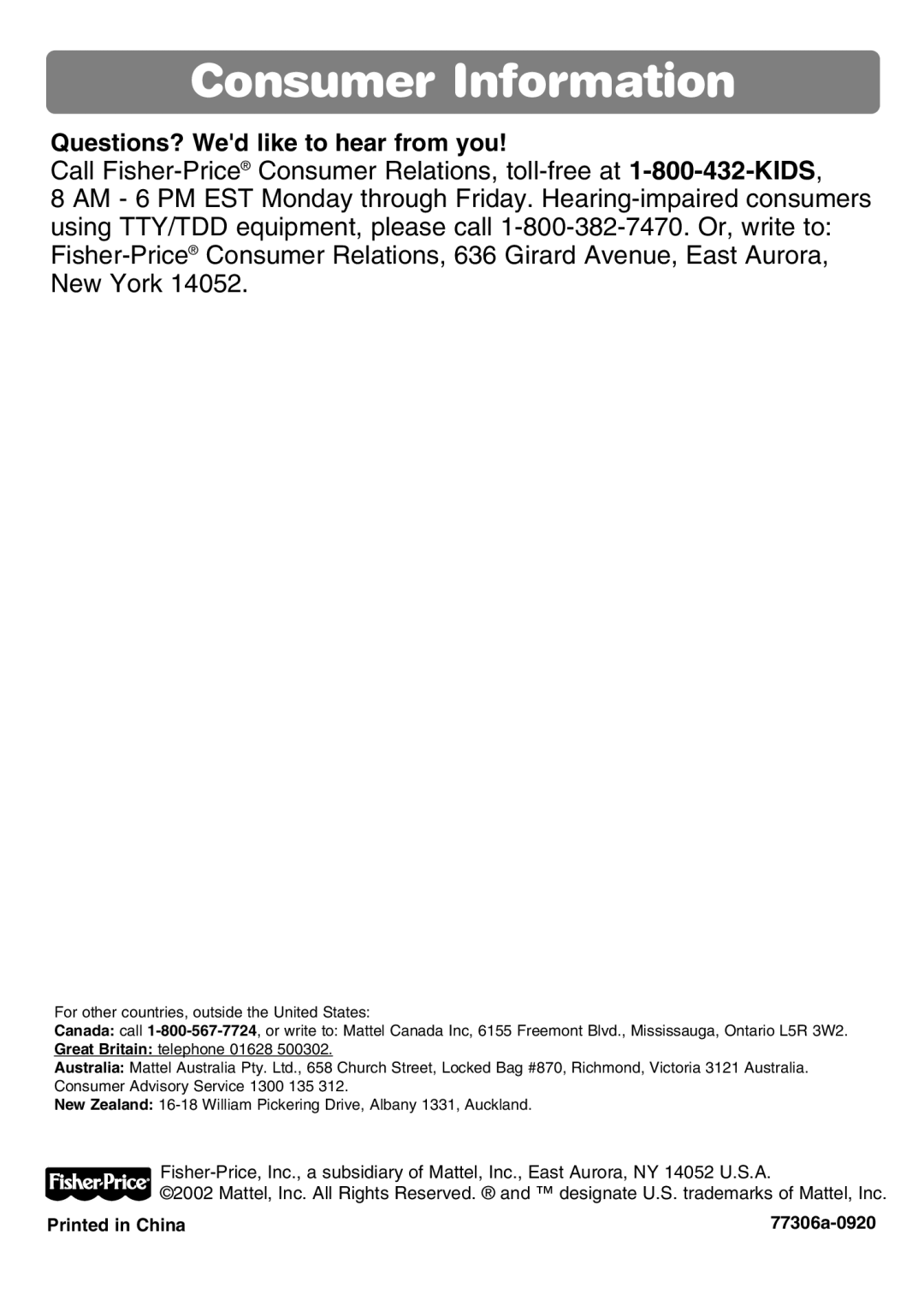 Fisher-Price 77306 instruction sheet Consumer Information, Questions? Wed like to hear from you 