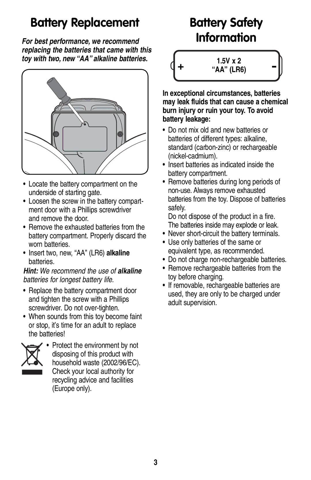 Fisher-Price 77855 Battery Replacement, Battery Safety Information, Insert two, new, AA LR6 alkaline batteries 