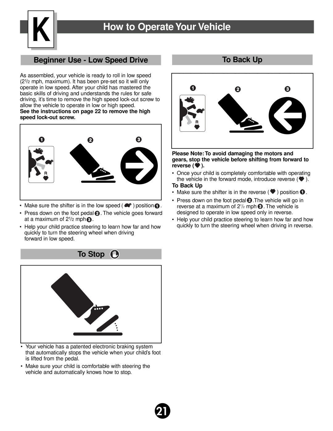 Fisher-Price 78490 owner manual How to Operate Your Vehicle, Beginner Use Low Speed Drive To Back Up 