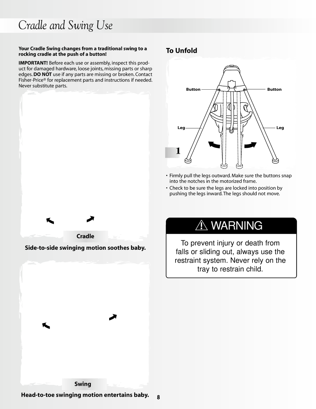 Fisher-Price 79596, 79595 instruction sheet Cradle and Swing Use, To Unfold 