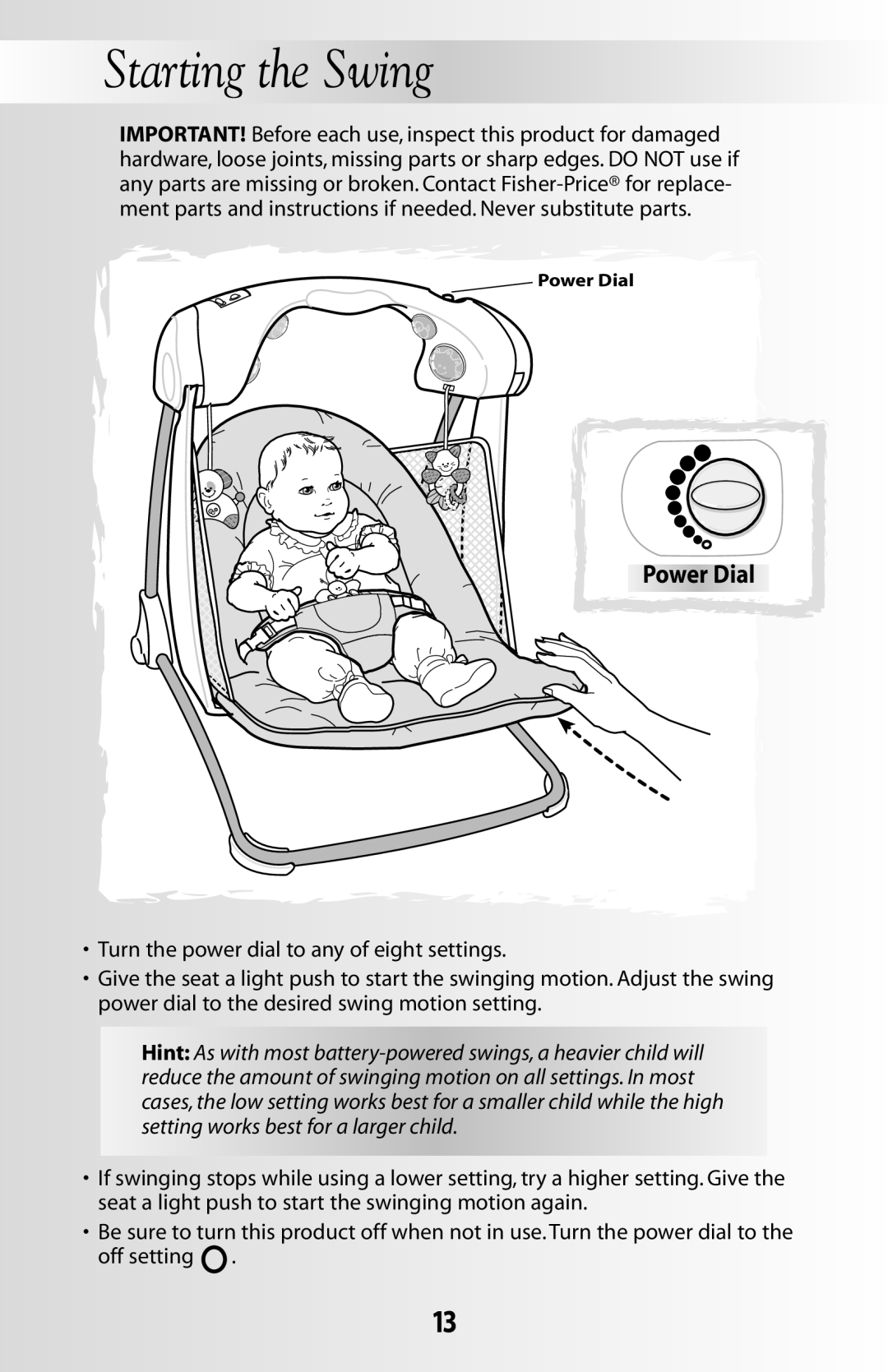 Fisher-Price 79618 instruction sheet Starting the Swing, Powe r Dial 