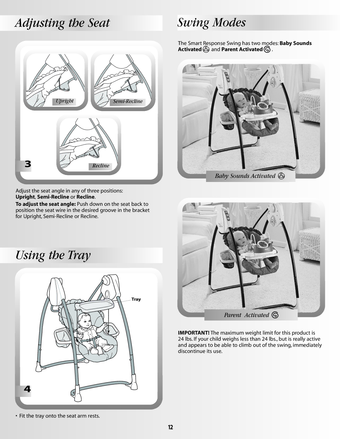 Fisher-Price 79644, B2388 manual Adjusting the Seat Swing Modes, Using the Tray 