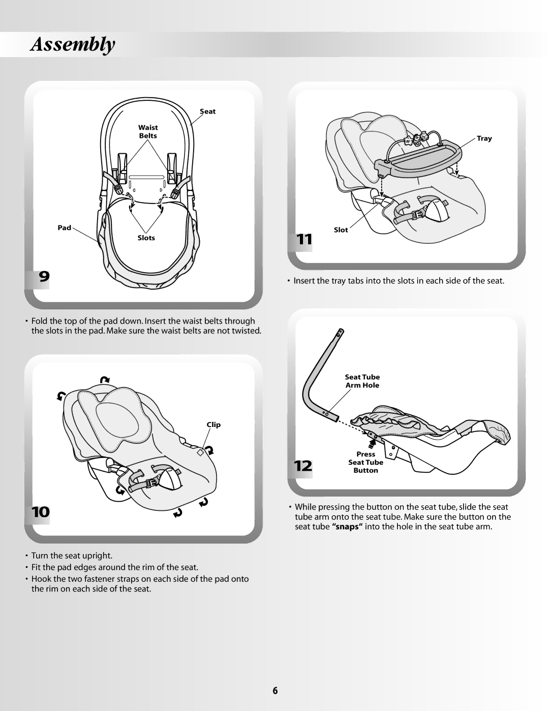 Fisher-Price 79667 instruction sheet Insert the tray tabs into the slots in each side of the seat 