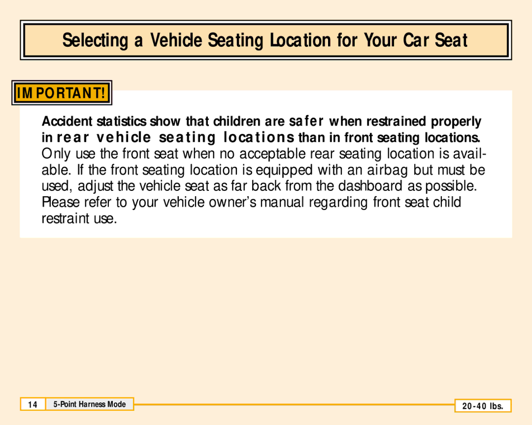 Fisher-Price 79711 owner manual Selecting a Vehicle Seating Location for Your Car Seat 