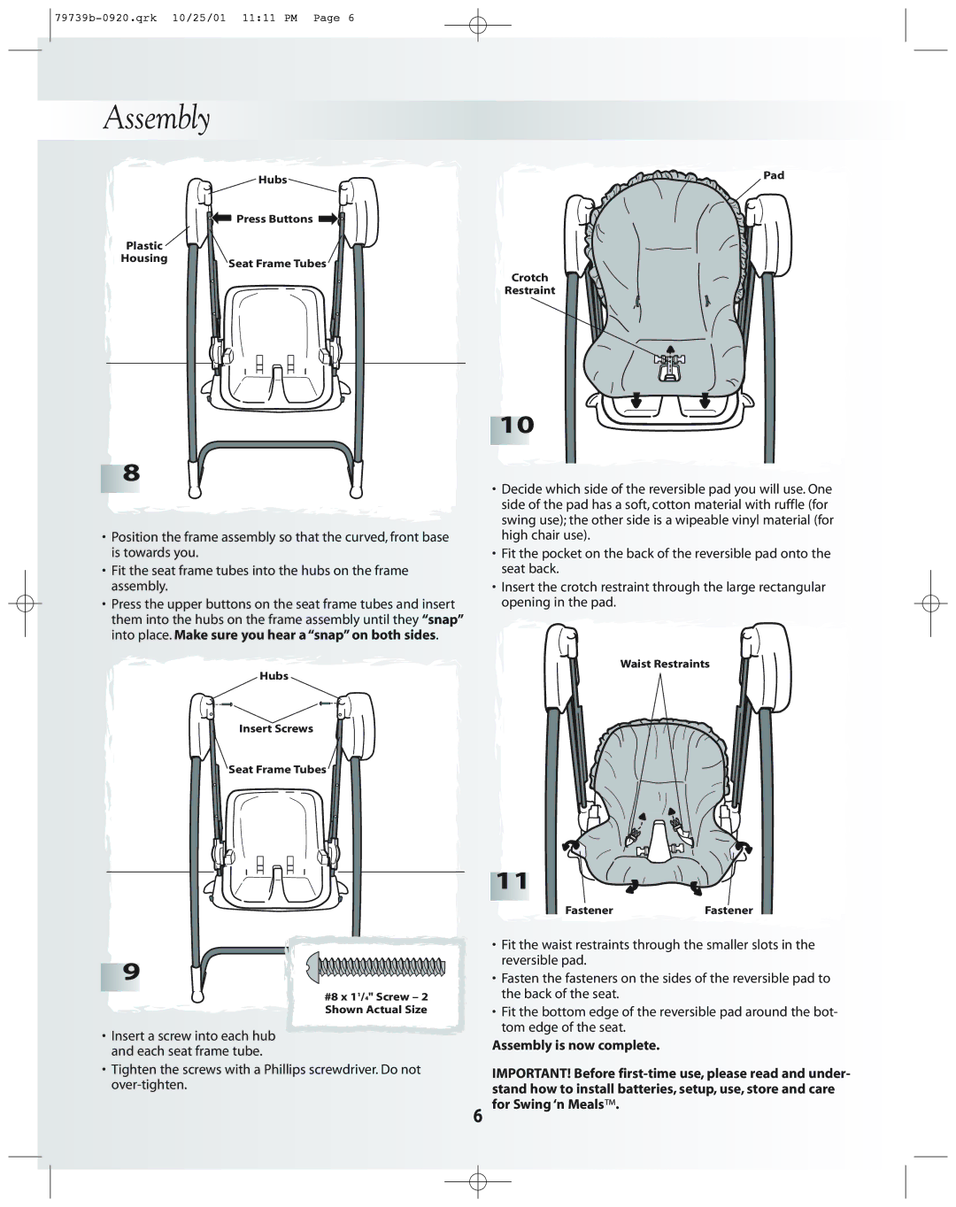 Fisher-Price 79739 instruction sheet Insert a screw into each hub and each seat frame tube 