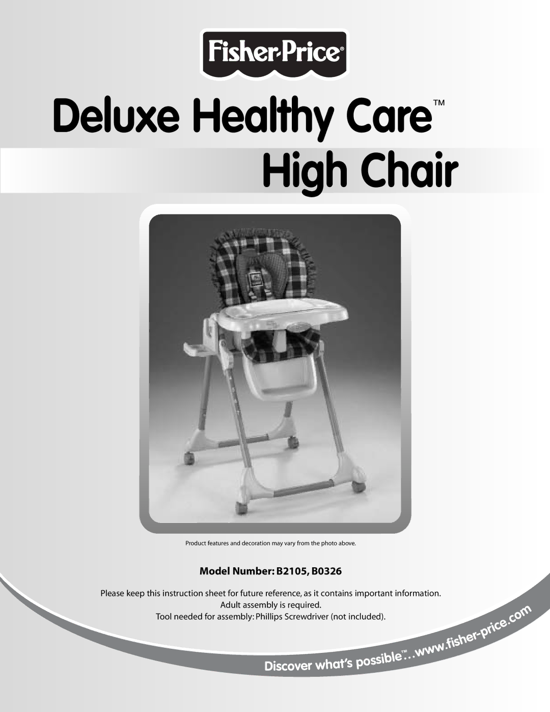 Fisher-Price B0326, B2105 instruction sheet Deluxe Healthy Care High Chair 