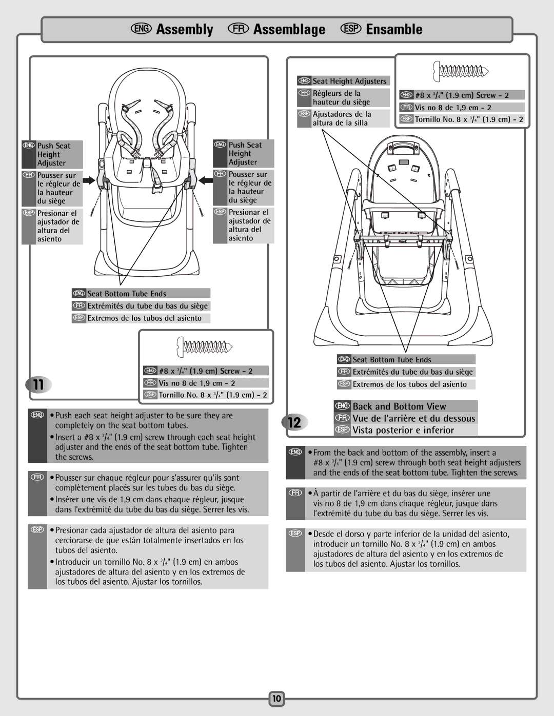 Fisher-Price B2875, C4630, C4634, 79638, C5936 From the back and bottom of the assembly, insert a, ESeat Bottom Tube Ends 