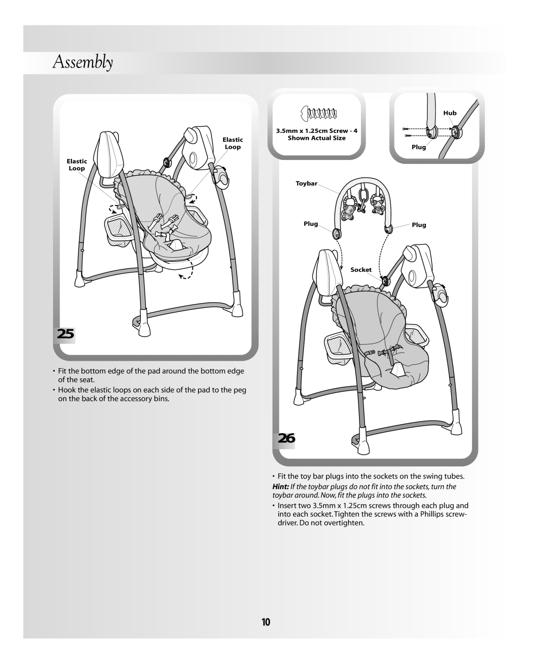 Fisher-Price B3002, B0323 instruction sheet Fit the toy bar plugs into the sockets on the swing tubes 