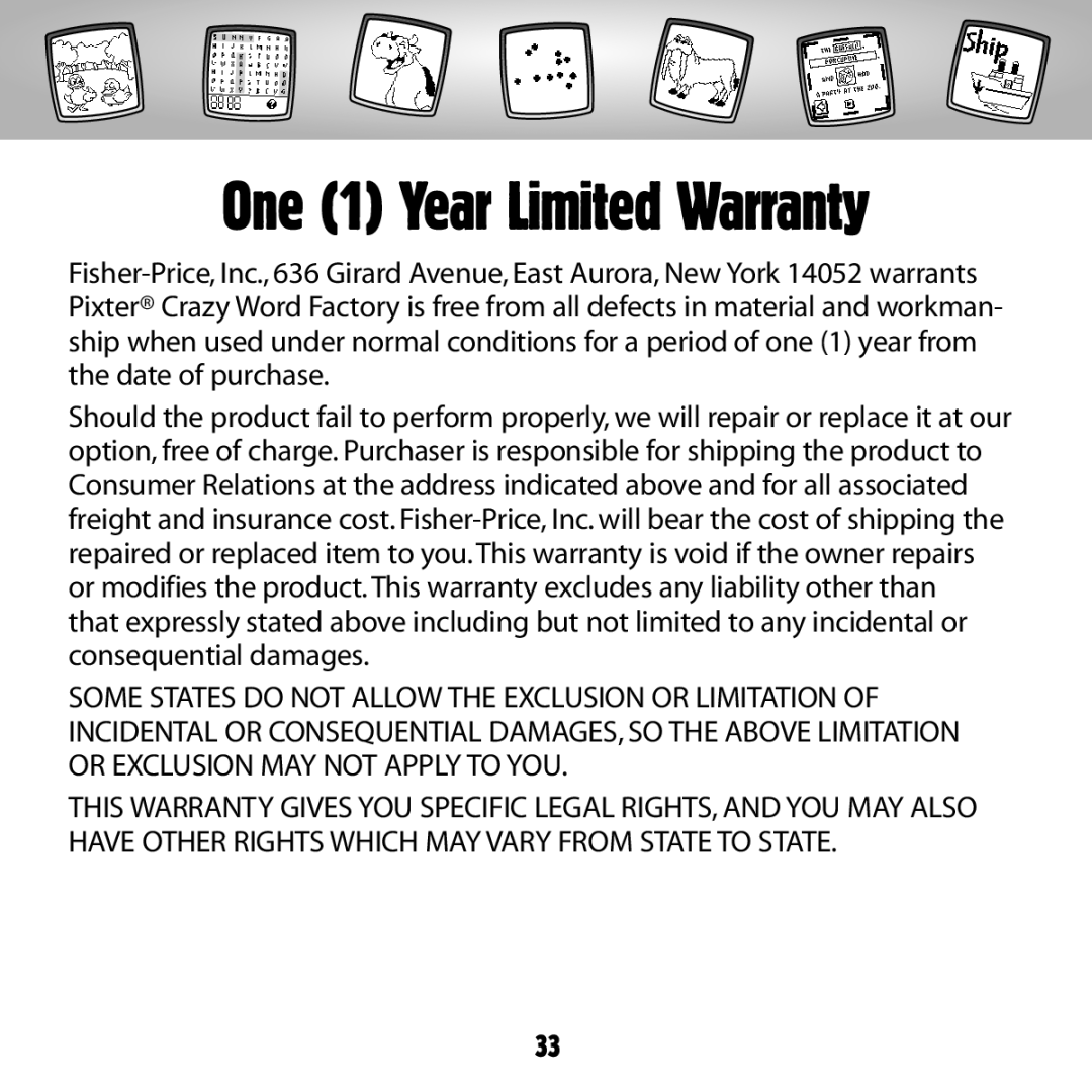 Fisher-Price B8287 owner manual One 1 Year Limited Warranty 