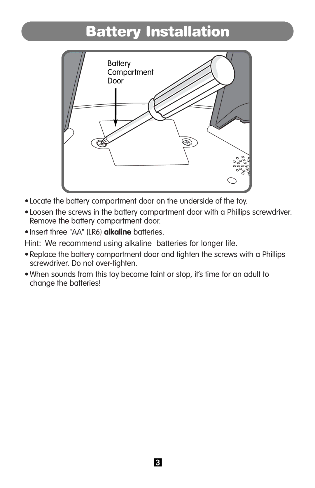 Fisher-Price B9001 instruction sheet Battery Installation, Hint We recommend using alkaline batteries for longer life 