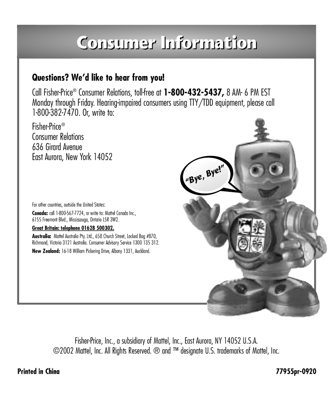 Fisher-Price Baby Toy manual Consumer Information, Questions? We’d like to hear from you, East Aurora, New York 