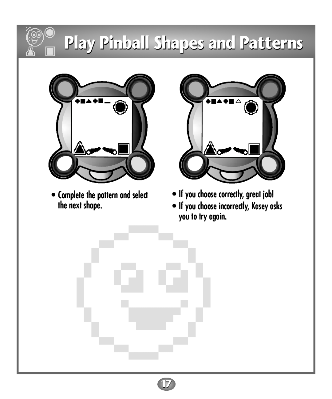 Fisher-Price Baby Toy manual If you choose incorrectly, Kasey asks you to try again, Play Pinball Shapes and Patterns 