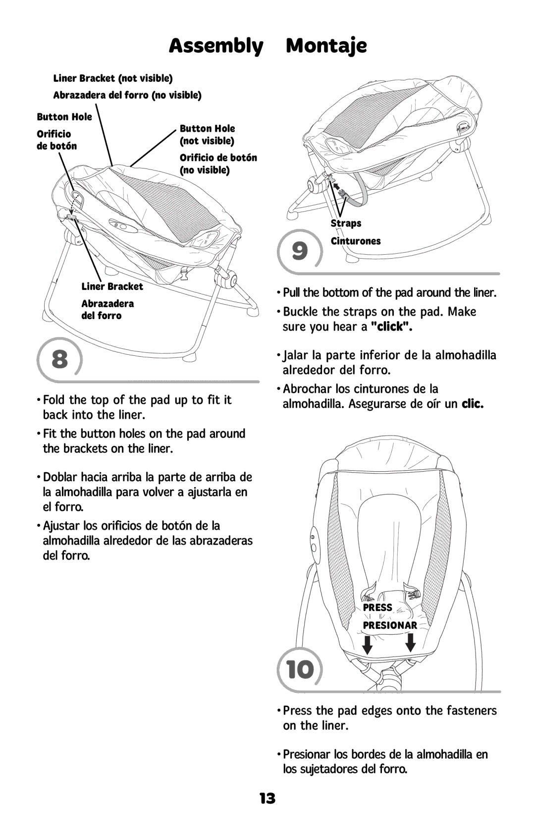 Fisher-Price BCG43, BMM97, BMM25, BHV55, BHL58, BGB05, BCT91, BMC93, BGB04 Press the pad edges onto the fasteners on the liner 