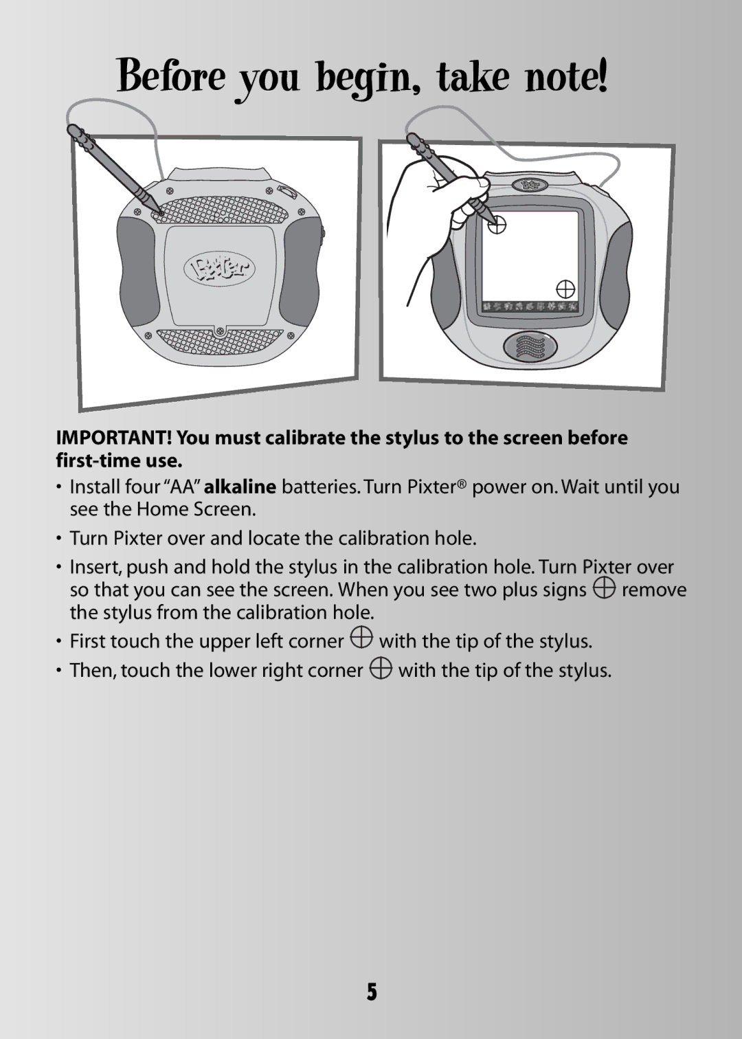 Fisher-Price B7711, C0507, B7712 owner manual Before you begin, take note 