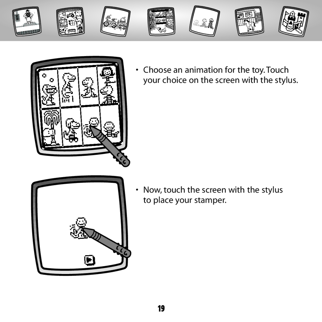 Fisher-Price C5347 owner manual Now, touch the screen with the stylus to place your stamper 