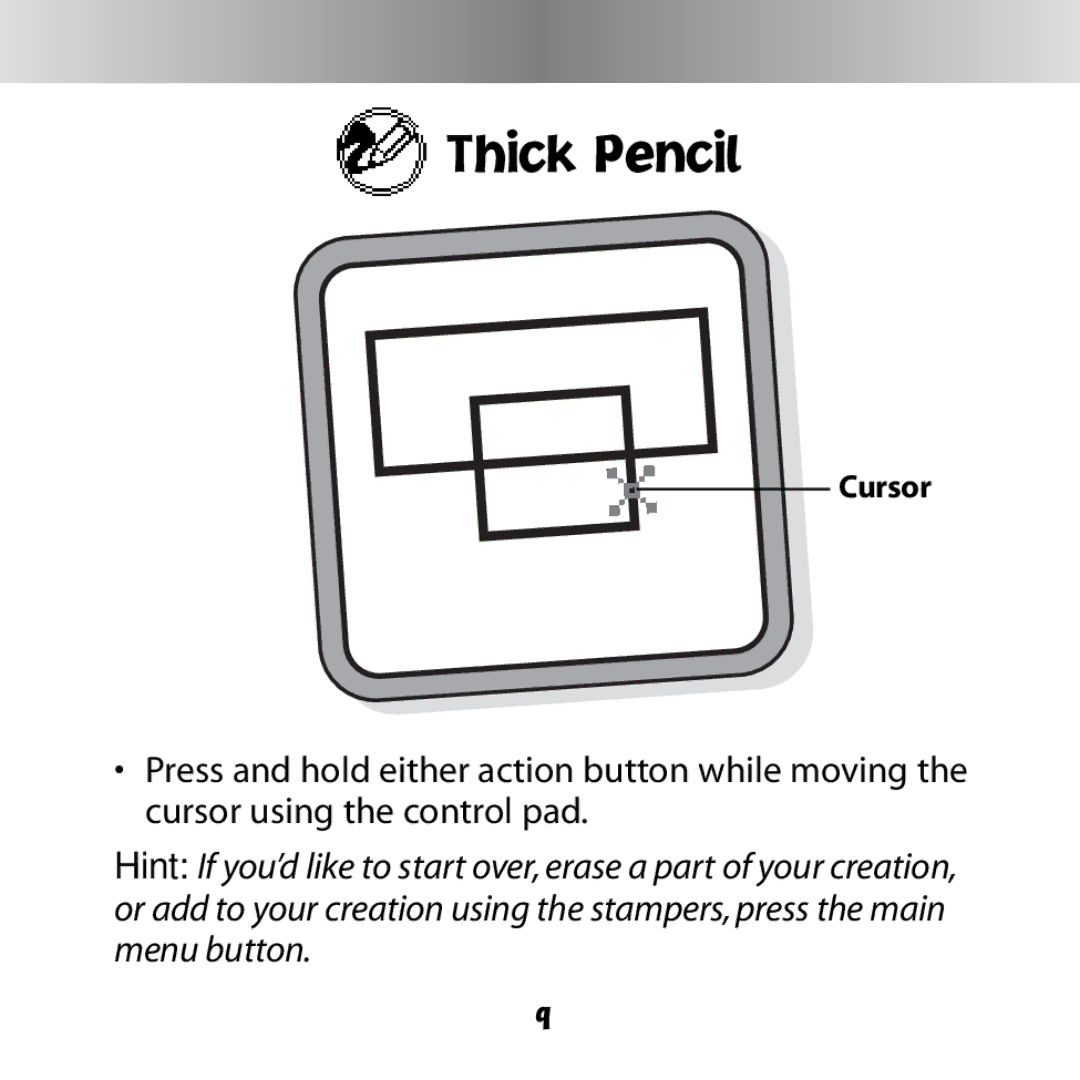 Fisher-Price C6506 owner manual Thick Pencil 