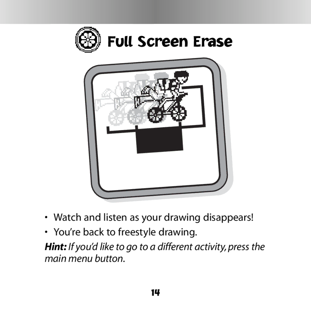 Fisher-Price C6508 owner manual Full Screen Erase 