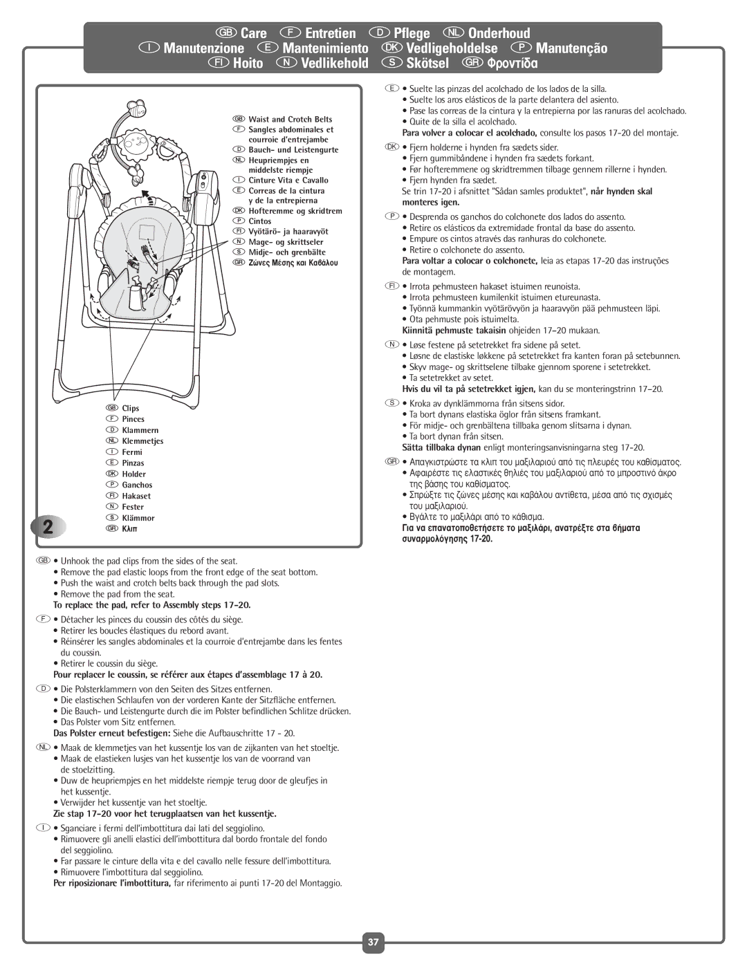 Fisher-Price G5918 To replace the pad, refer to Assembly steps, Die Polsterklammern von den Seiten des Sitzes entfernen 