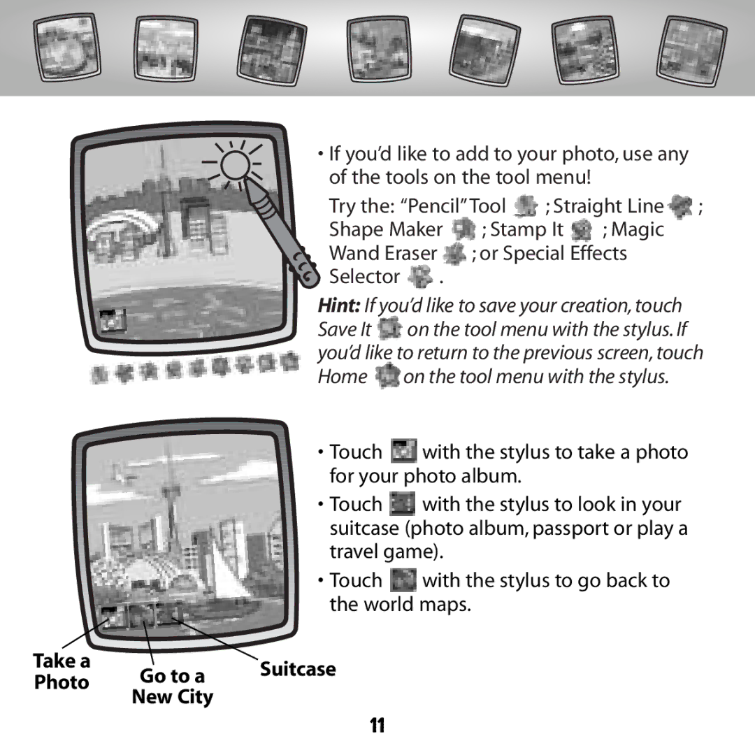 Fisher-Price G6512 owner manual Take a Photo Go to a New City, Suitcase 