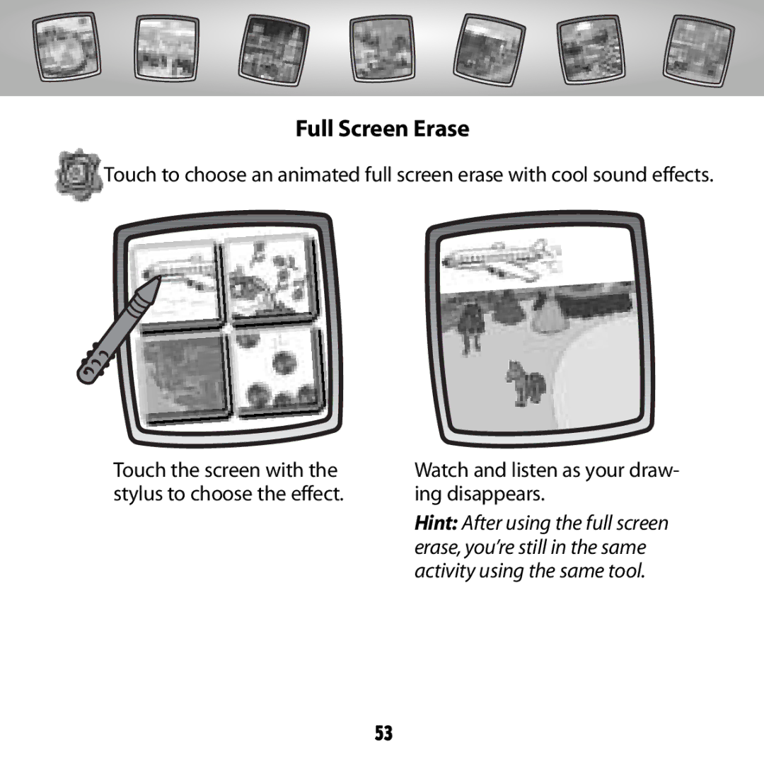 Fisher-Price G6512 owner manual Full Screen Erase, Watch and listen as your draw- ing disappears 