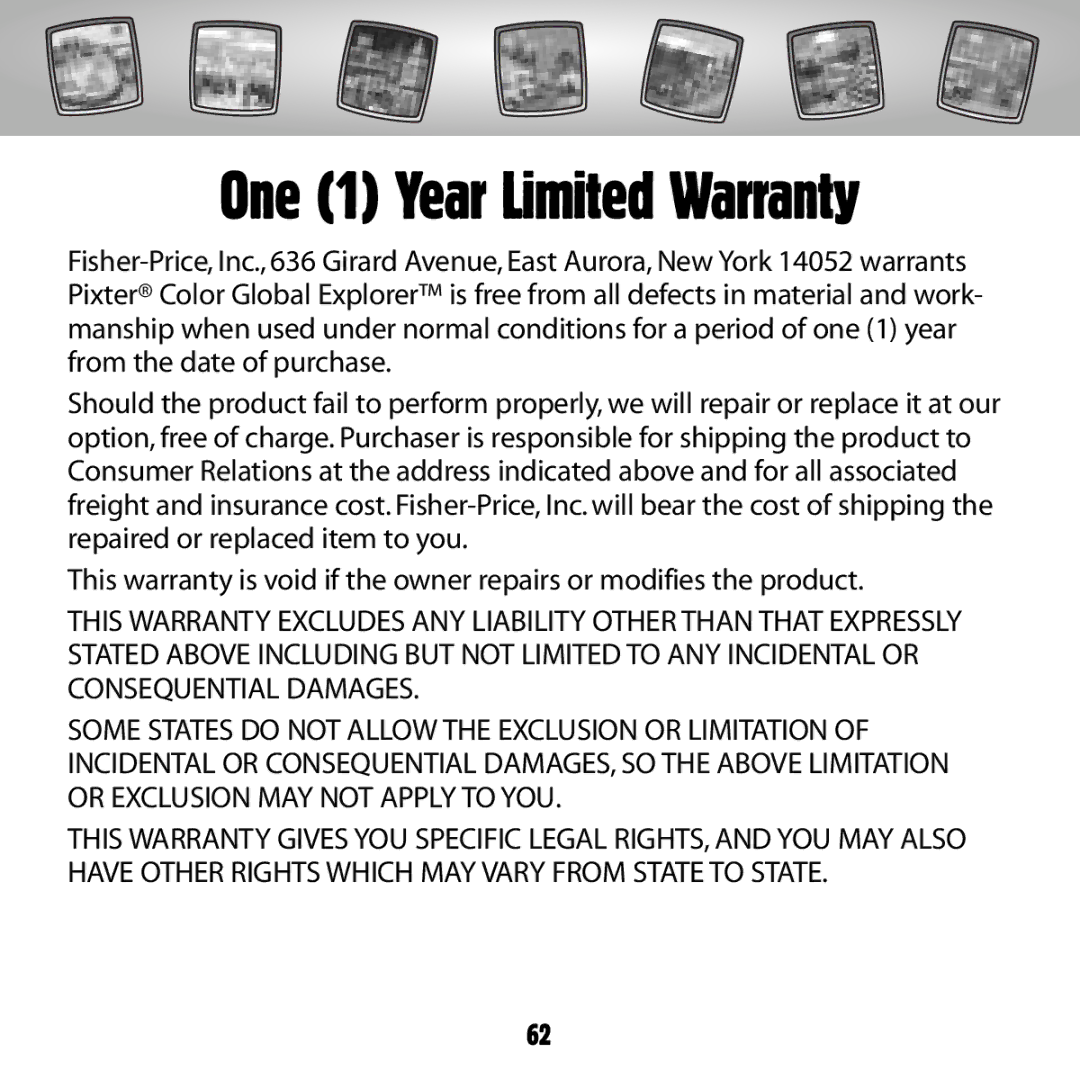 Fisher-Price G6512 owner manual One 1 Year Limited Warranty 