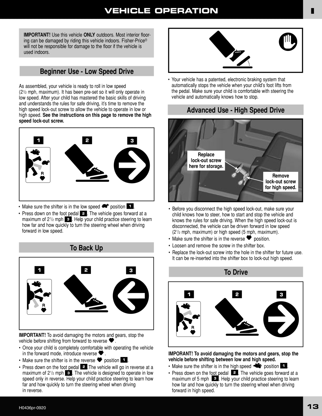 Fisher-Price H0436 owner manual Vehicle Operation, Replace Lock-out screw Here for storage Remove 