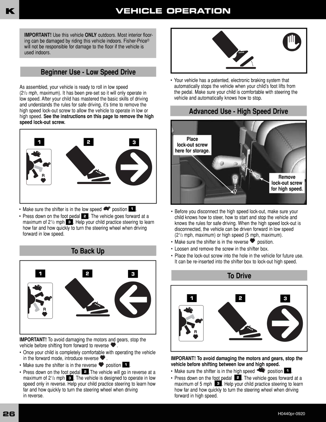 Fisher-Price H044040 owner manual Vehicle Operation, Place Lock-out screw Here for storage Remove 