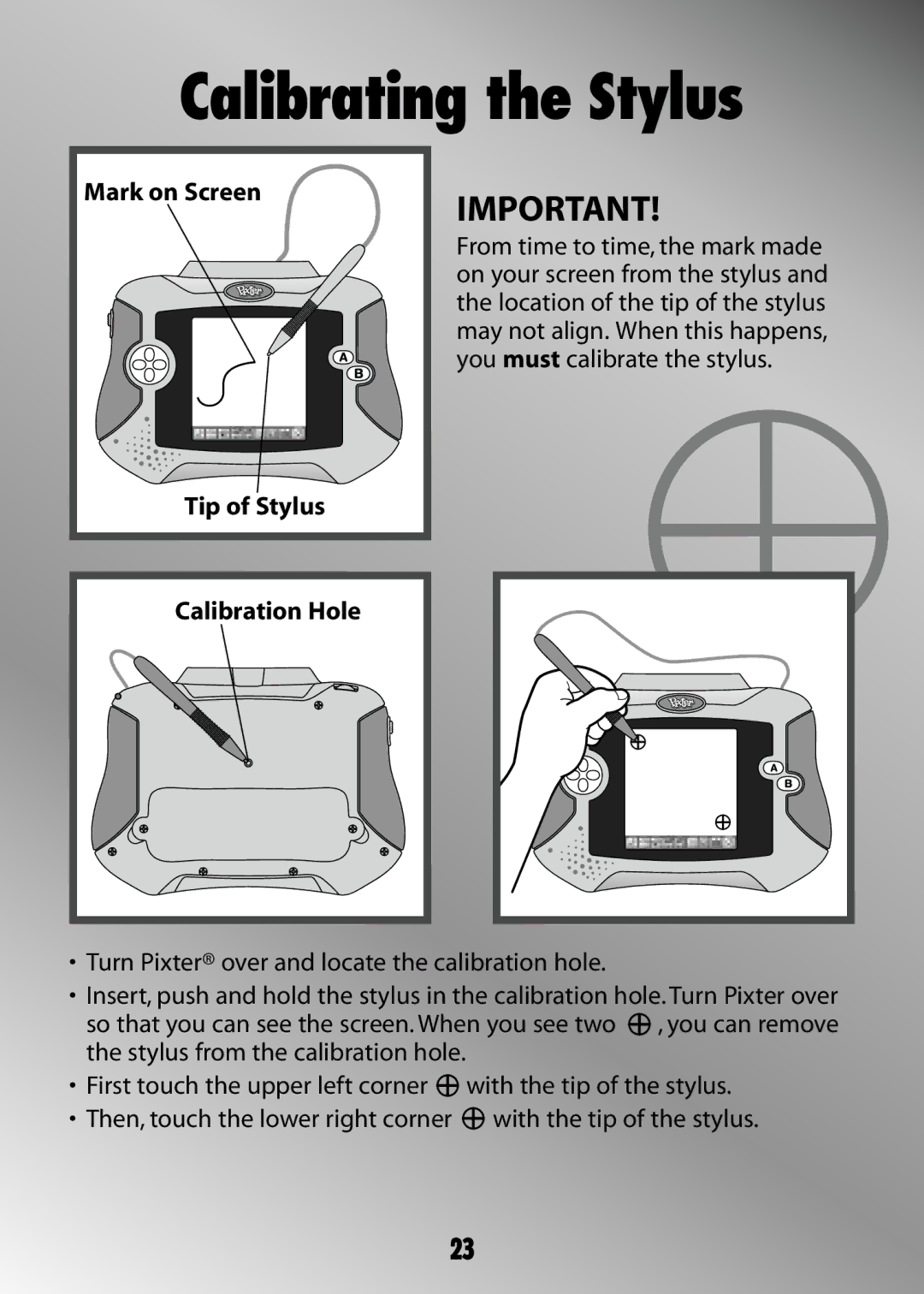 Fisher-Price H4651 owner manual Mark on Screen, Tip of Stylus Calibration Hole 