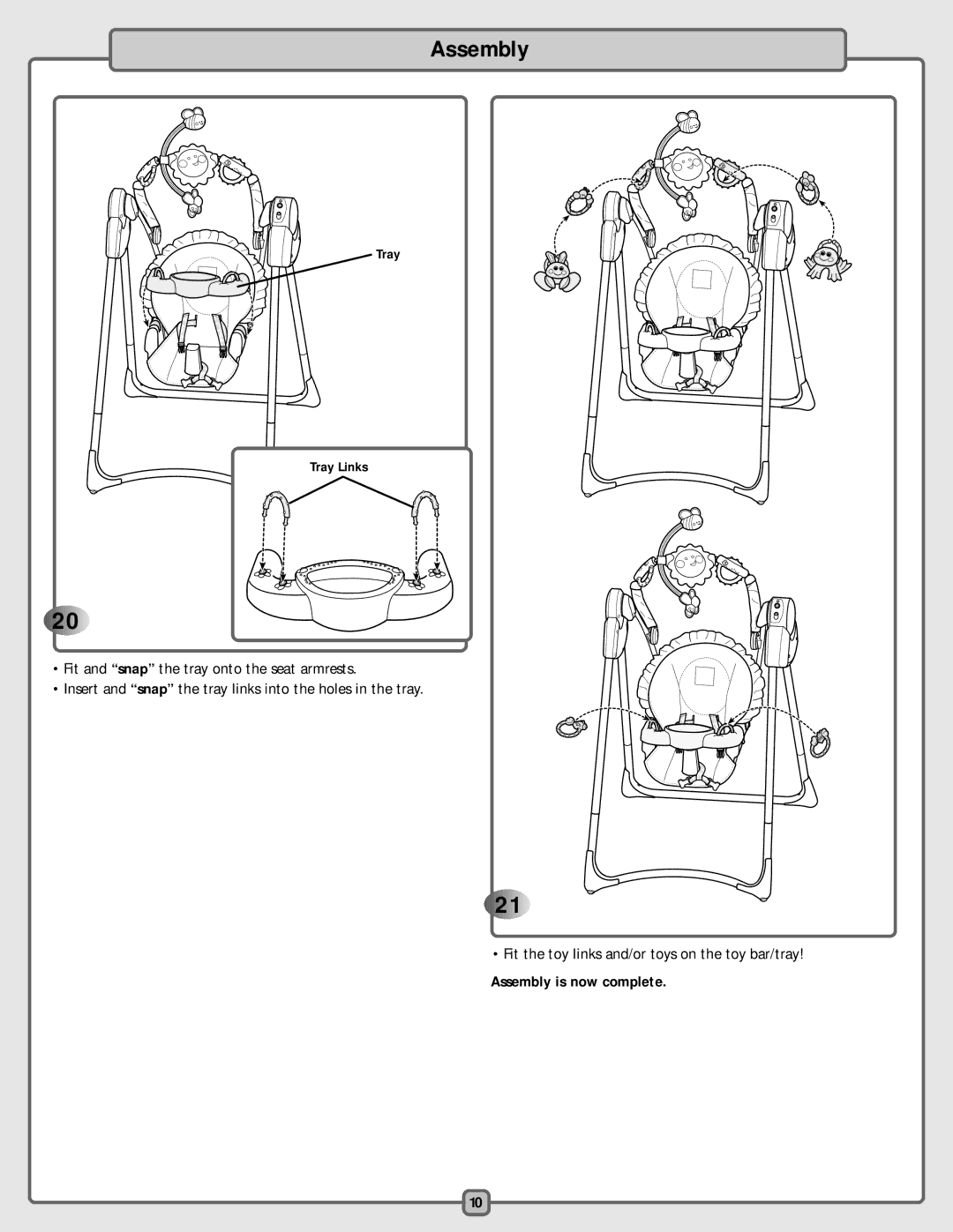 Fisher-Price H4792 manual Assembly is now complete 