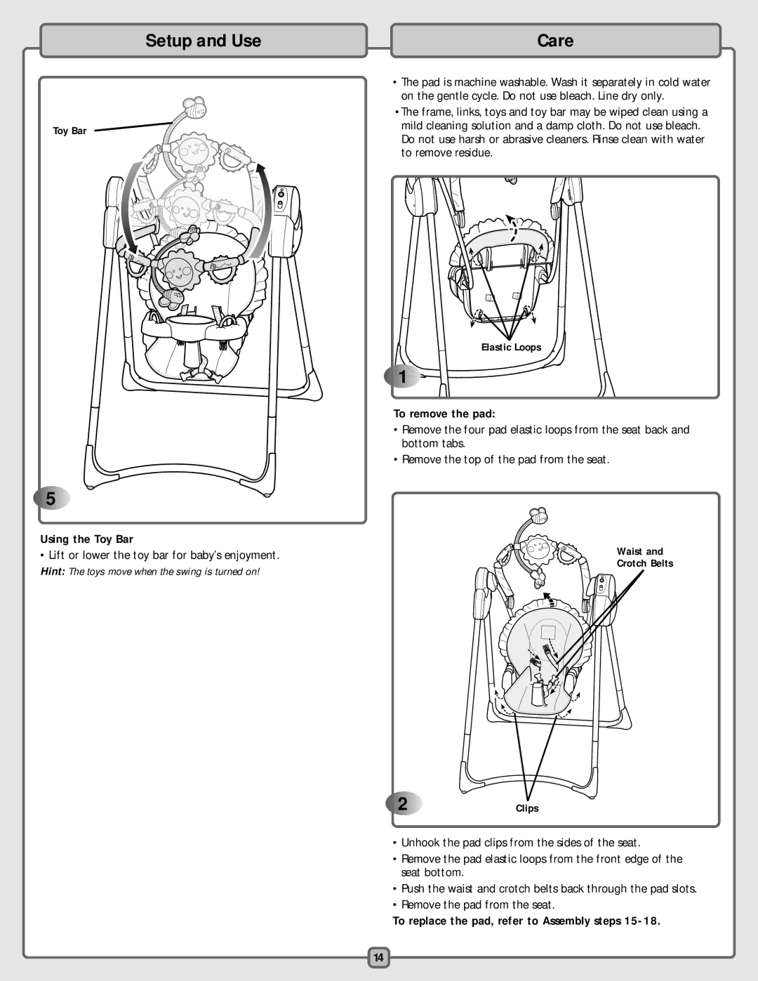 Fisher-Price H4792 manual Care, Using the Toy Bar, To remove the pad, To replace the pad, refer to Assembly steps 