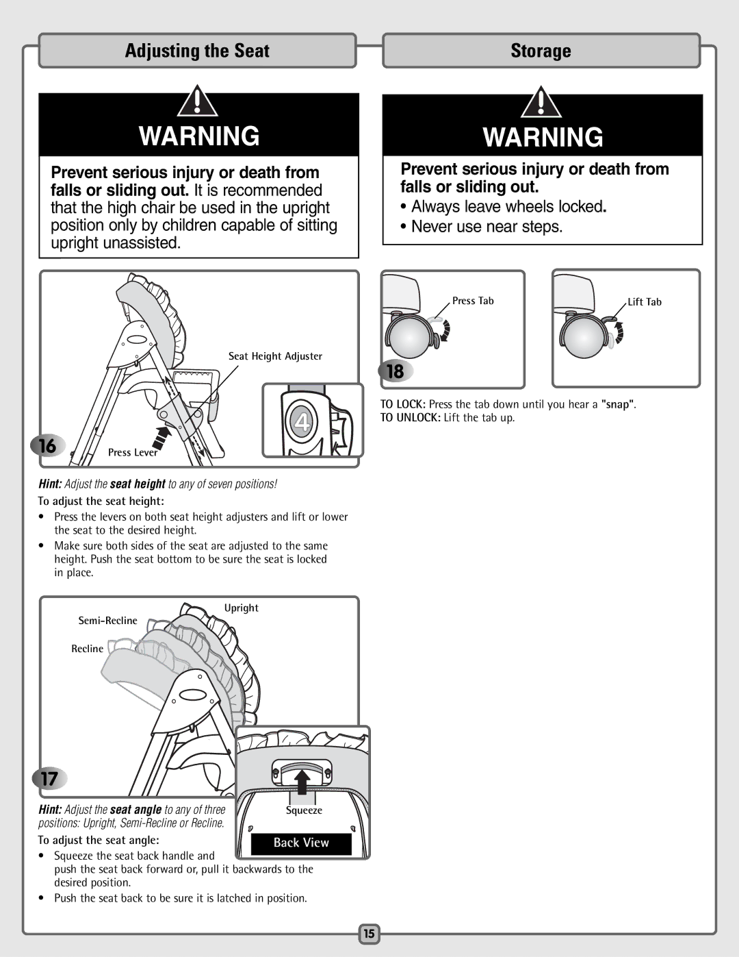 Fisher-Price H7182 manual Adjusting the Seat, Always leave wheels locked Never use near steps 