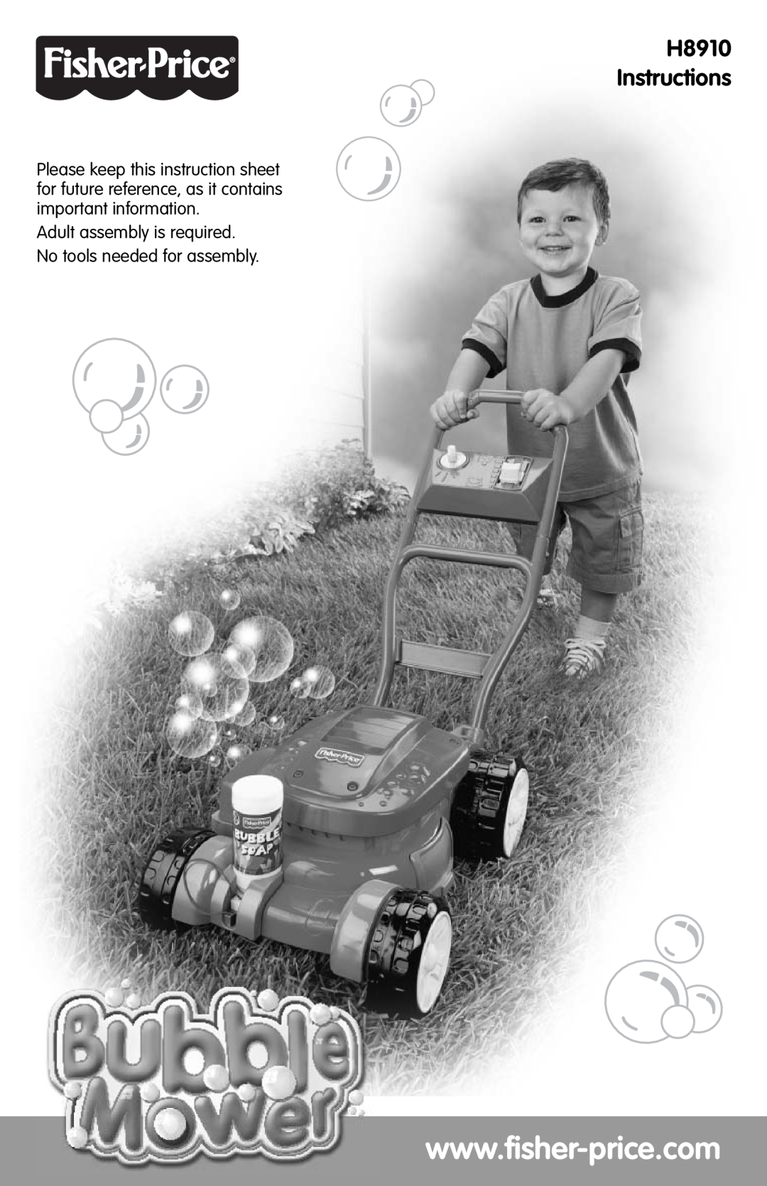 Fisher-Price H8910 instruction sheet Adult assembly is required. No tools needed for assembly 