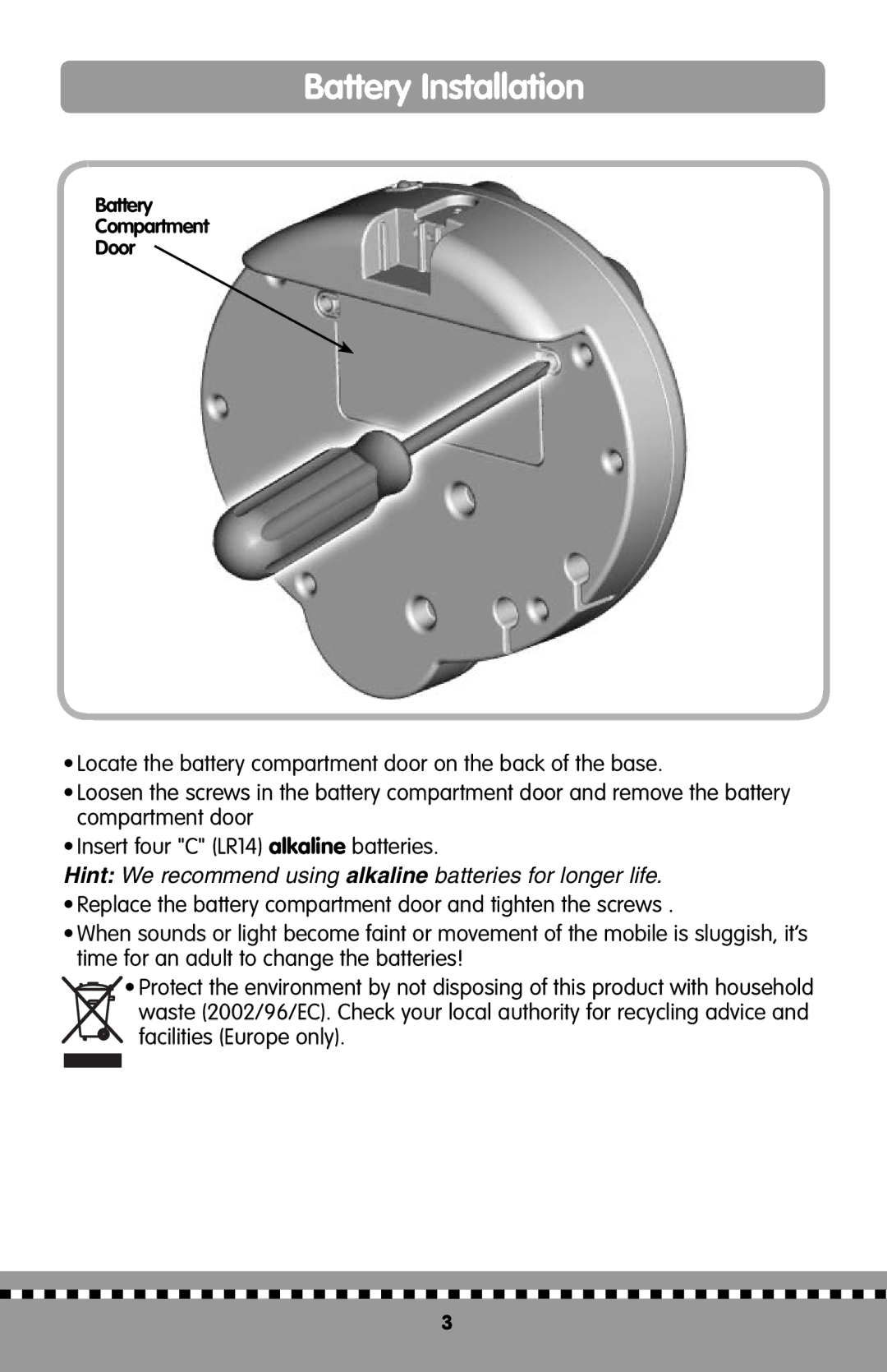 Fisher-Price H9998 instruction sheet Battery Installation, Hint We recommend using alkaline batteries for longer life 