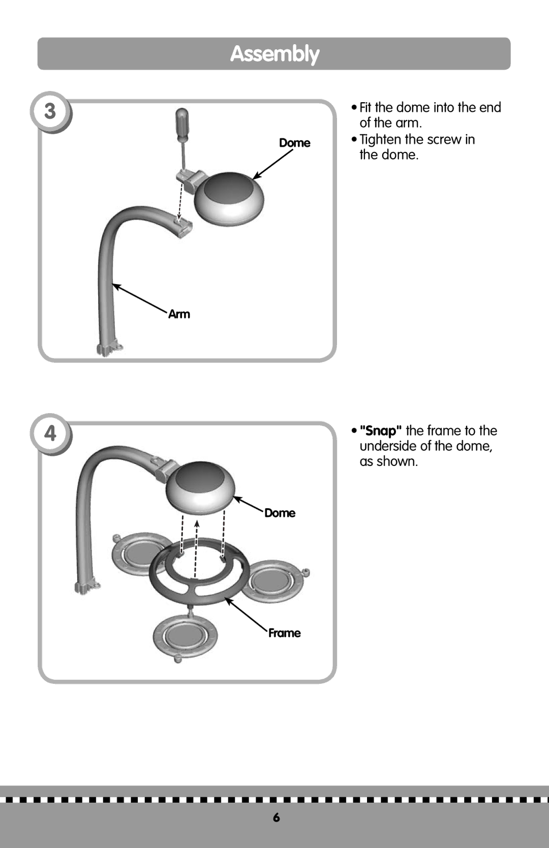 Fisher-Price H9998 instruction sheet Snap the frame to the underside of the dome, as shown 