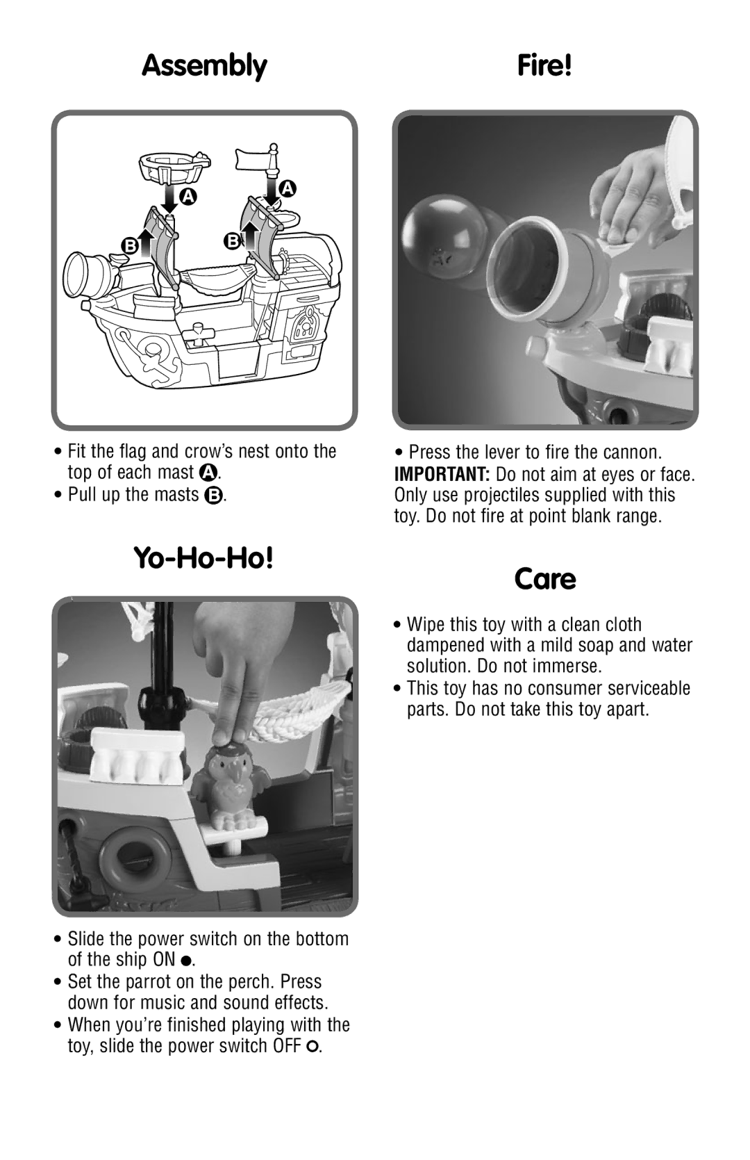 Fisher-Price J4419 instruction sheet AssemblyFire, Yo-Ho-Ho, Care, Slide the power switch on the bottom of the ship on 