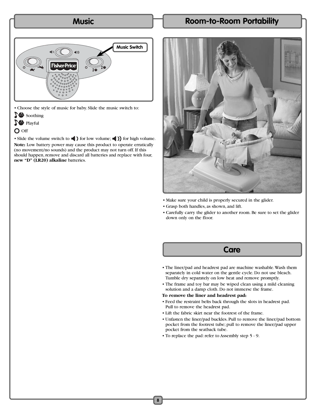 Fisher-Price J6982 manual Care, Room-to-Room Portability, Music Switch, To remove the liner and headrest pad 