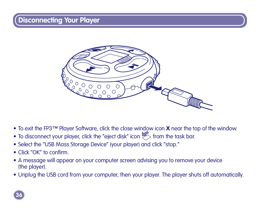 Fisher-Price K3680, K3420 manual Disconnecting Your Player 