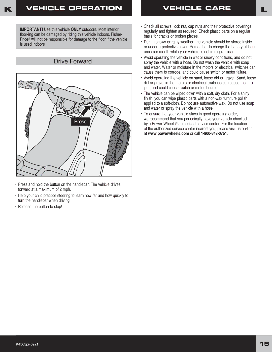 Fisher-Price K4565 owner manual Vehicle Operation Vehicle Care, To ensure that your vehicle stays in good operating order 