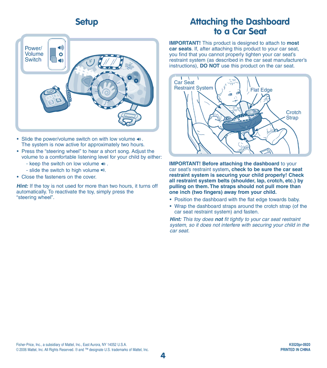 Fisher-Price K5520 manual Setup Attaching the Dashboard To a Car Seat, Power 