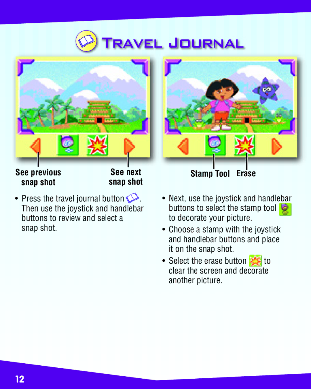 Fisher-Price K6689 manual Travel Journal, See, Previous, Snap shot, Stamp Tool Erase 