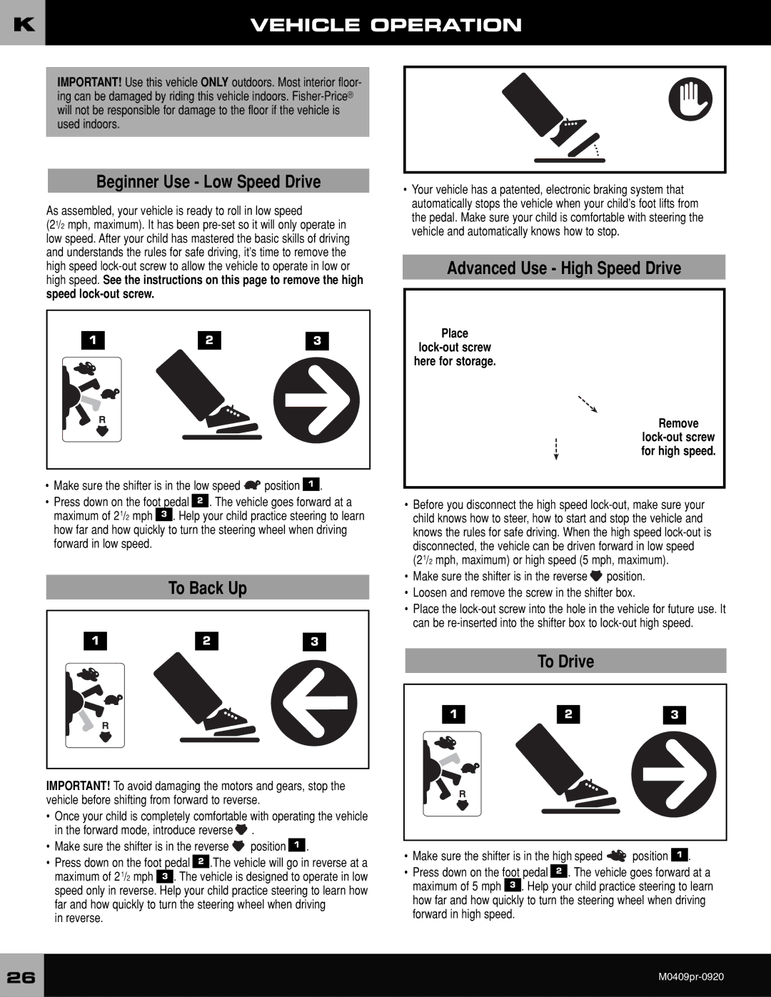 Fisher-Price M0409 owner manual Vehicle Operation, Place Lock-out screw Here for storage Remove 