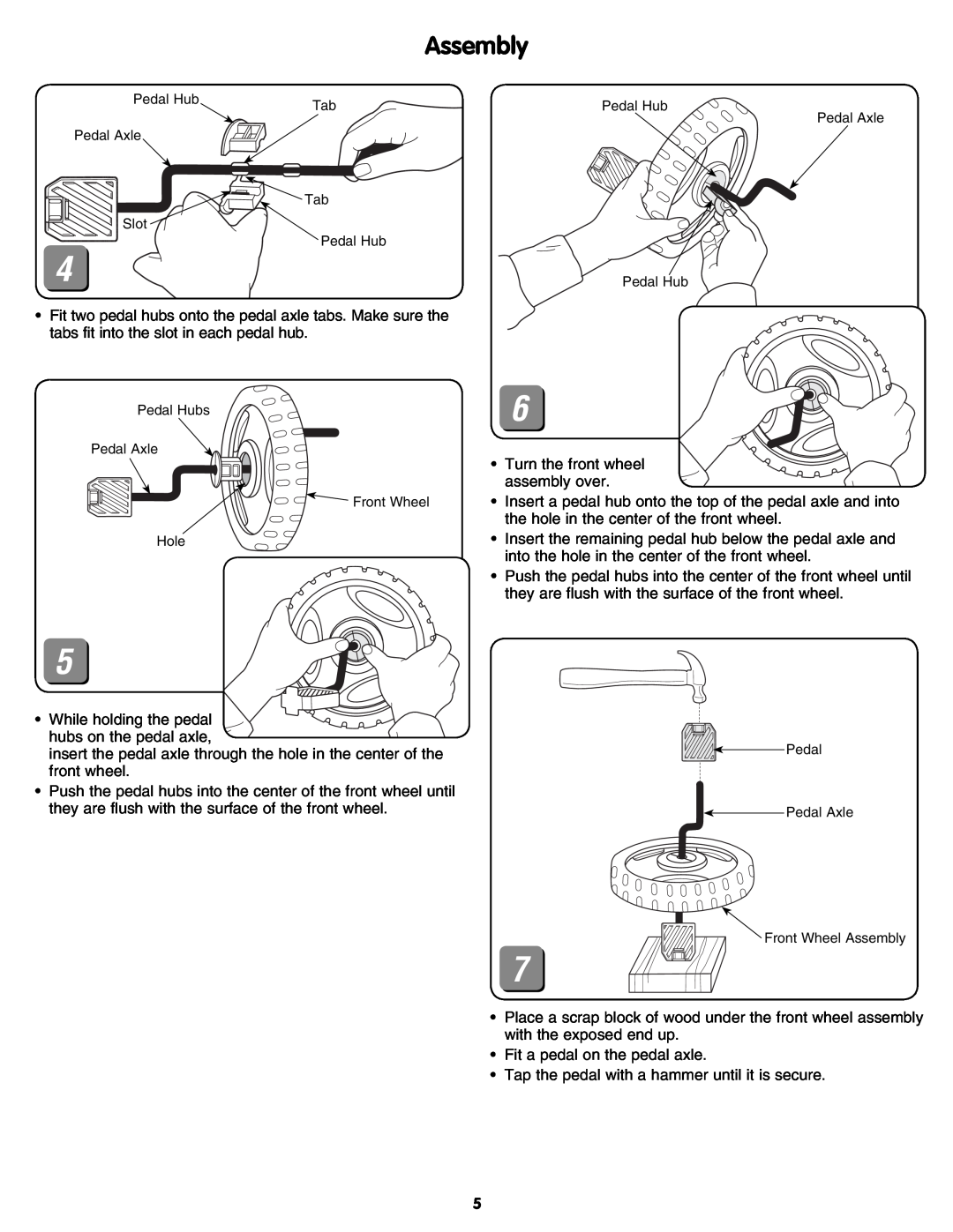 Fisher-Price M7332 manual Assembly, Pedal Axle Tab Slot Pedal Hub, Pedal Hubs Pedal Axle Front Wheel Hole 