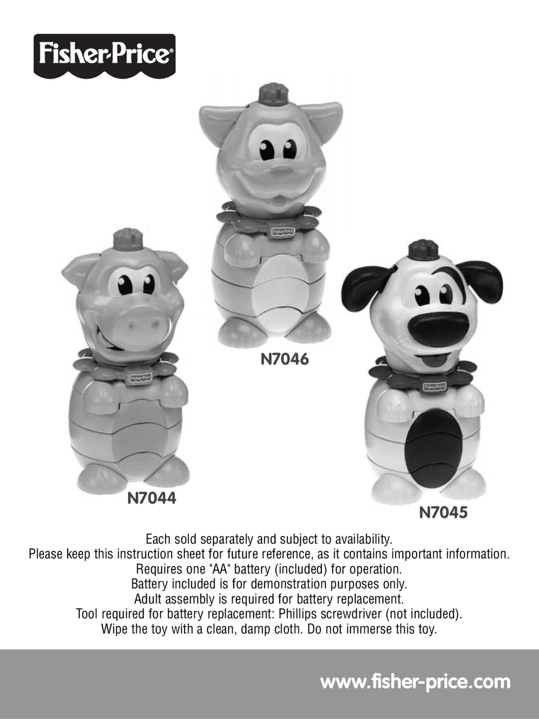 Fisher-Price N7046N7046, N7045N7045 instruction sheet N7046 N7044 N7045, Each sold separately and subject to availability 